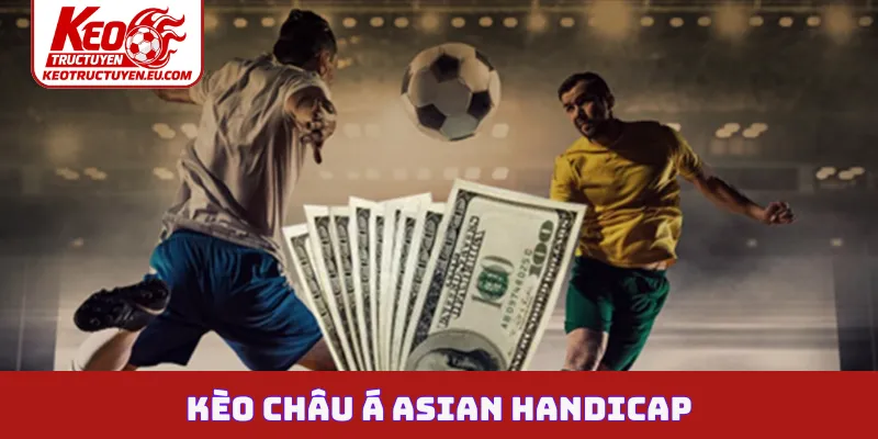 Kèo châu Á