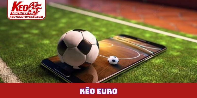 Kèo Euro
