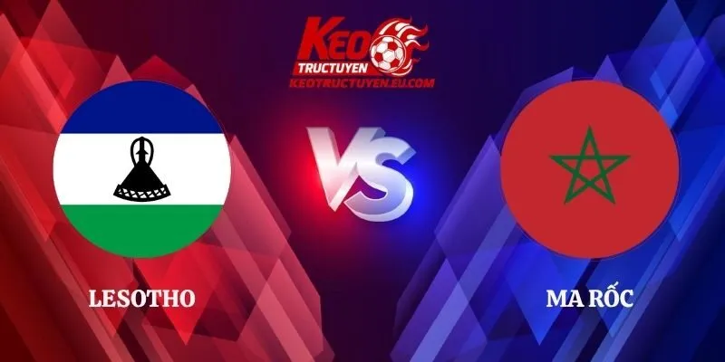 Nhận Định Lesotho vs Ma Rốc 20h00 Ngày 29/09 AFCON 2027