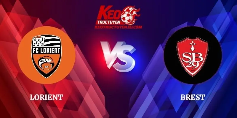 Soi Kèo Lorient vs Brest 02h45 03/11 Ligue 1 2026/2027